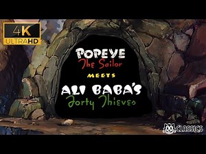 Popeye: Popeye the Sailor Meets Ali Baba's Forty Thieves (1937) 4K Remastered | Fleischer Studios