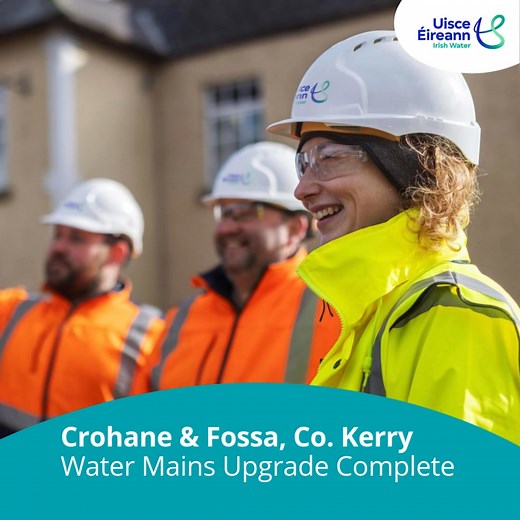 Uisce Éireann has delivered a major boost to Crohane and Fossa’s water supply as part of the National Leakage Reduction Programme, replacing 1.8 km of old watermains. This essential upgrade will reduce leakage and provide a more secure and reliable water supply for homes and businesses. Thank you to the Crohane and Fossa community for your patience and support throughout the works. For more information, check out the link below. | Uisce Éireann Irish Water