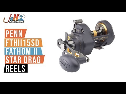 Penn FTHII15SD Fathom II Star Drag Reels | J&H Tackle