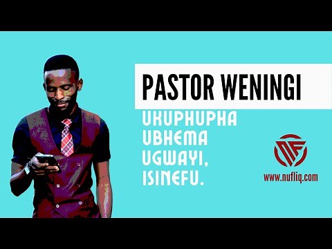 ukuphupha ubhema ugwayi, ukuphupha ubhema isinefu |‪@pastorweningi‬