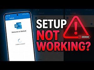 Outlook Setup on Android Not Working? Fix It Fast
