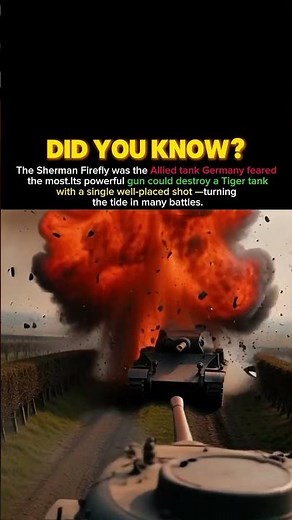 The Tank Germany FEARED — Sherman Firefly 😳🔥 #historyfacts #worldwar2 #ww2rebuilder