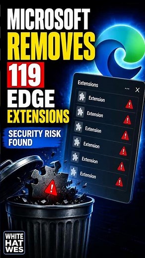 Microsoft Removes 119 Malicious Edge Extensions #tech #hacker #technews #cybersecurity