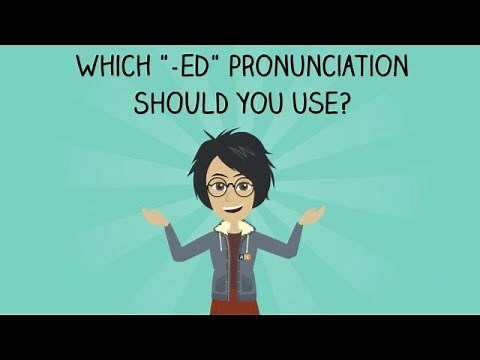 Pronunciation: Past Tense Regular Verbs -ed