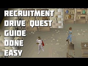 Runescape 2007 - Recruitment Drive Quest Guide - Quest Guides Done Easy - Framed