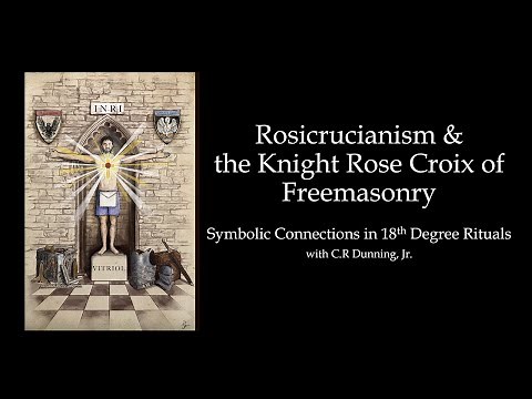 Rosicrucianism & the Knight Rose Croix of Freemasonry