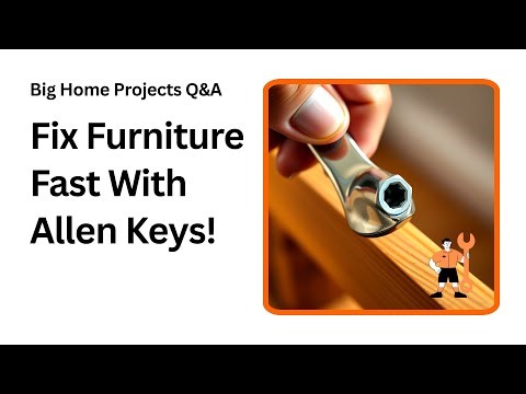 Master Allen Wrenches Fast Tips for Easy Furniture Fixes