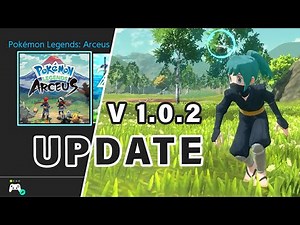 Arceus UPDATE 1.0.2 Patch Notes ► Pokemon Legends Arceus
