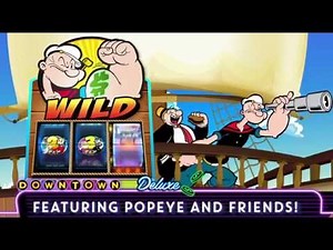 Downtown Deluxe featuring POPEYE and Friends - Huge wins