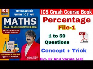 Percentage Chapter File-1, ICS Crash Course Math Book|complete Chapter By Short trick