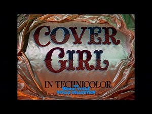 Cover Girl (1944) title sequence