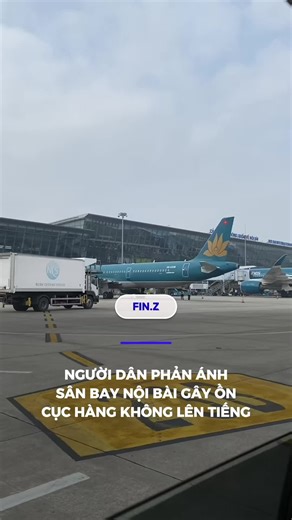 Người dân phản ánh về tiếng ồn tại sân bay Nội Bài