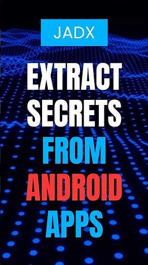 Android Apps: Ethical Secrets Extraction | Jadx Demo