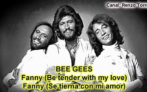 Bee Gees - Fanny (Be Tender With My Love)