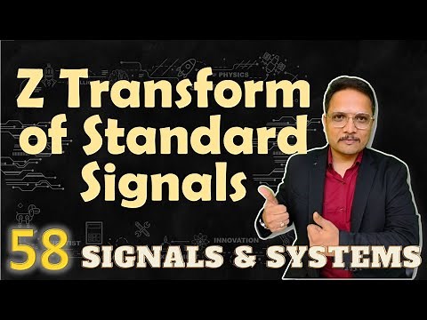 Z Transform of Standard Signals Explained: Impulse, Step, Exponential, Sine and Cosine Functions