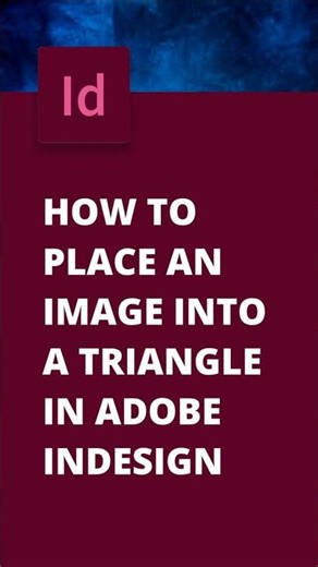 How to Place an Image Into a Triangle in Adobe InDesign #shorts
