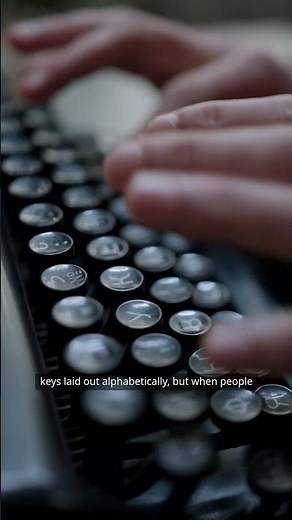 Why Are Keyboards Not in ABC Order?