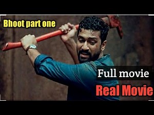 bhoot part one the haunted ship full movie || Vicky Kaushal || Bhoot full movie 2020