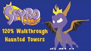 Spyro the Dragon 120% Walkthrough - 28 - Haunted Towers