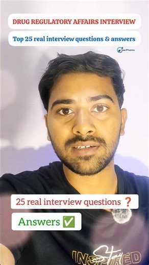 Top 25 Pharma Interview Questions and answers | Drug Regulatory Affairs Interview #regulatoryaffairs