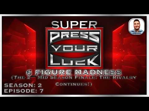 Super Press Your Luck 6FM (The 2nd Mid Season Finale: The Rivalry Continues!)