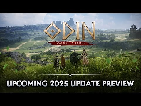[ODIN:VALHALLA RISING] Upcoming 2025 Update Preview