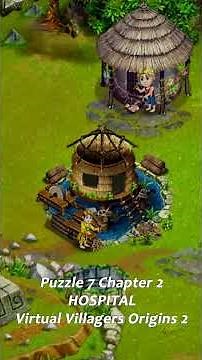 Puzzle 7 Chapter 2 Hospital | Virtual Villagers Origins 2