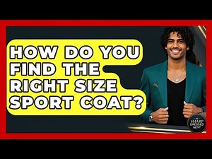 How Do You Find The Right Size Sport Coat? - The Sharp Dressed Gent