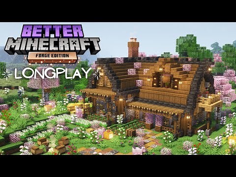 Better Minecraft Relaxing Longplay - Cozy Starter House, Peaceful Modded Adventure (No Commentary)