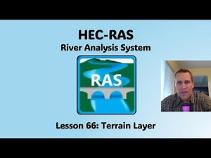 HEC RAS Lesson 66 - Terrain Layer