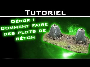 Tutoriel décor : Comment faire des plots en bétons