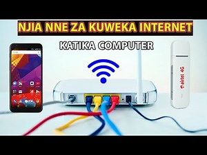 JINSI YA KUUNGA NET KATIKA COMPUTER | ZIJUE NJIA ZOTE