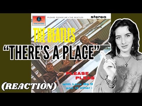 Hannah reacts to “There’s a place” | The Beatles | Please Please Me album