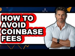 How To Avoid Coinbase Fees - Step By Step