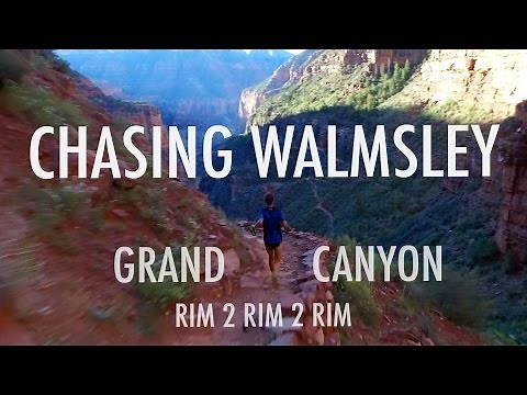 CHASING WALMSLEY | GRAND CANYON Rim 2 Rim 2 Rim RECORD