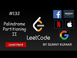 Palindrome Partitioning II | Dynamic Programming | 132 LeetCode | Day 07