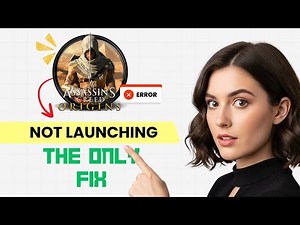 How to FIX Assassin's Creed Origins Not Launching/Won't Launch on PC (Step-by-Step Guide)