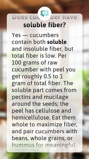 Does cucumber have soluble fiber?