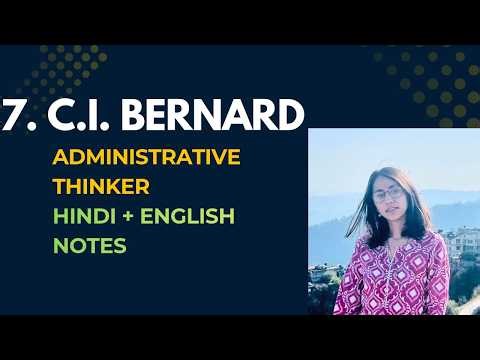 7. C.I. Bernard Administrative thinker by Seema Mam