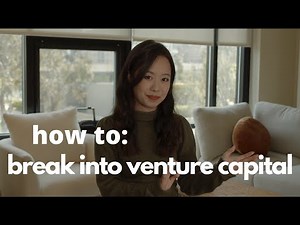 Breaking Into Venture Capital (as a student, getting involved with startups)