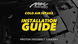 Proton X50 Max Racing Exhaust's Intake System Installation Tutorial...