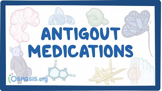Antigout medications: Video, Causes, & Meaning | Osmosis
