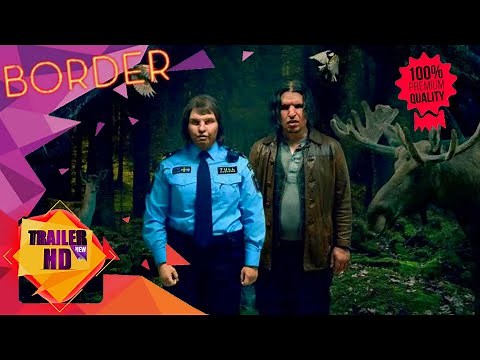 BORDER-2018|OFFICIAL MOVIE TRAILER|Eva Melander|Eero Milonoff|Rakel Wärmländer