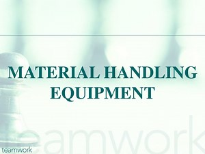 MATERIAL HANDLING EQUIPMENT - SlideServe