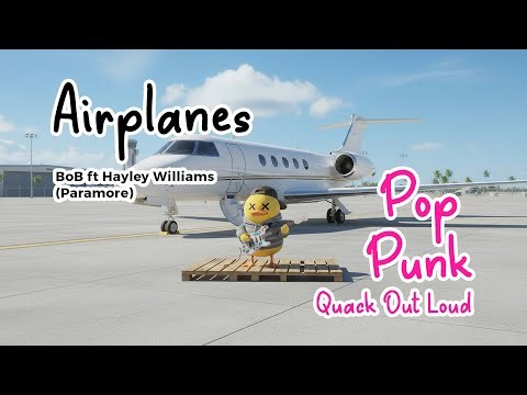 Airplanes - BoB ft Hayley Williams (Paramore) Pop Punk Cover by Quack Out Loud