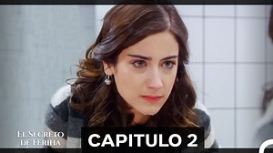 El Secreto De Feriha Capítulo 2 (Doblado en Español) (Corta Versión)