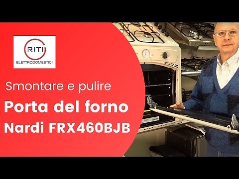 Smontare e pulire la porta del forno a triplo vetro Nardi FRX460BJB