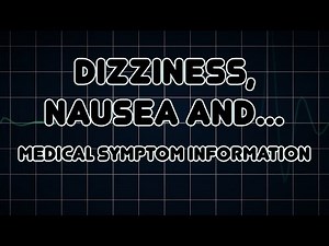 Dizziness, Nausea and Vomiting (Medical Symptom)