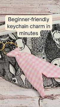 Easy Fabric Keychain Charm (Beginner Sewing Project) #sewingtutorial #beginnersewing #diybagcharm