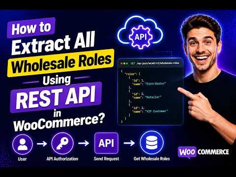 How to Extract All Wholesale Roles Using REST API in WooCommerce